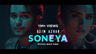 Soneya Official Music Video  Asim Azhar [upl. by Annoyik]