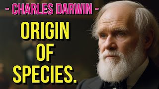 Charles Darwin  origin of species [upl. by Tiphani396]