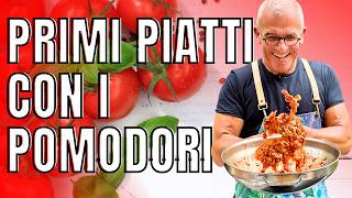 Queste 3 Ricette sono una garanzia 3 Primi Piatti di Pasta con i Pomodori  Chef Max Mariola [upl. by Anitsua]