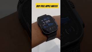 Buy Free Apple Watch 😲 apple iphone applewatch samsung shorts short tech techenact enact [upl. by Eremahs]