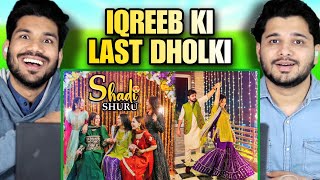 Indian Reaction on IQREEB Final DHOLKI  Sistrology vlogs [upl. by Jervis]