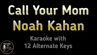 Noah Kahan  Call Your Mom Karaoke Instrumental Lower Higher Female Original Key [upl. by Delaine]