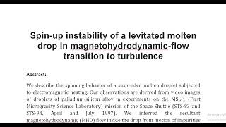 Spin up instability of a levitated molten drop in magnetohydrodynamic flow transition to turbulence [upl. by Vernice474]