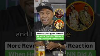 Nore Reveals Biggie’s Reaction When He Told Him That CNN Did A Song Dissing The West Coast [upl. by Marguerite]