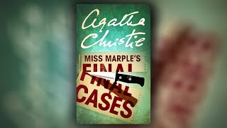 Miss Marples Final Cases Agatha Christie Podcast Documentary Audio Author Narrations English [upl. by Yanarp825]