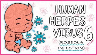 Human Herpes Virus 6 Roseola infantum All you need to know [upl. by Magnuson]