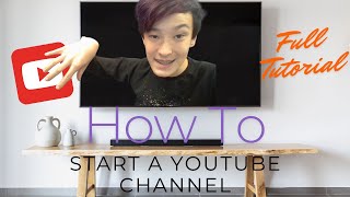 How to Start a YouTube Channel [upl. by Nnovahs703]