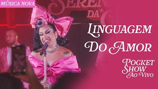 Gloria Groove  Linguagem Do Amor  Pocket Show Ao Vivo [upl. by Sorcim]