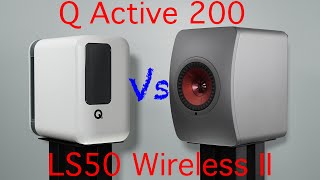 KEF LS50 Wireless II vs Q Acoustics Q Active 200 [upl. by Giralda29]