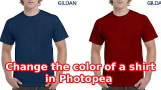 SIMPLE AND EASY  HOW TO CHANGE THE COLOR OF SHIRT IN PHOTOPEA  PHOTOPEA TUTORIAL [upl. by Marvin]