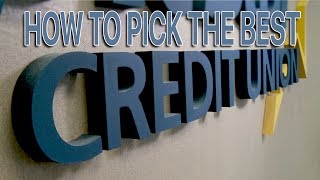 How to Pick the Best Credit Union [upl. by Fasta]