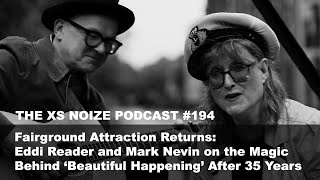 Fairground Attraction Eddi Reader and Mark Nevin on the Magic Behind Beautiful [upl. by Eon]