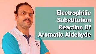 Electrophilic Substitution Reaction Of Aromatic Aldehyde SE Reactions Of Aromatic Aldehydes [upl. by Annemarie]