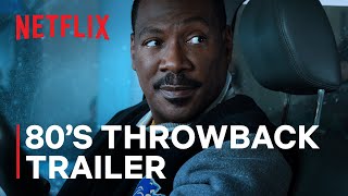 ‘80s Edit Beverly Hills Cop Axel F Trailer  Netflix [upl. by Valerlan]