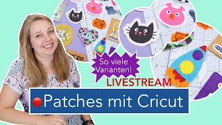 Livestream DIY Patches zum Aufnähen amp aufbügeln mit Cricut [upl. by Dollar]