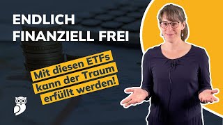 Endlich finanziell frei werden Welche ETFs können helfen und wie viel Vermögen braucht man [upl. by Nrubyar766]