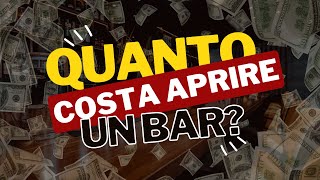 Quanti soldi servono per aprire un bar [upl. by Harlen762]