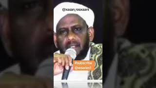 Kalmad taban donto qof kasto iiman leh sheikh saalax subscribe Wseries1 somalia wacdi usa [upl. by Neumeyer]