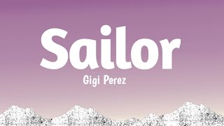 Gigi Perez  Sailor Song lyrics best version [upl. by Neeloc]