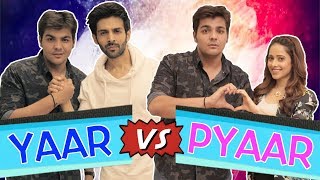 Yaar Vs Pyaar Ft Kartik Aaryan amp Nushrat Bharucha  Ashish Chanchlani [upl. by Krystle]