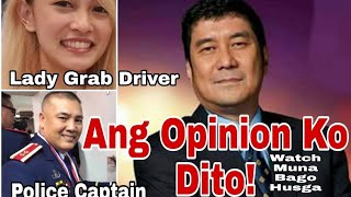 Raffy Tulfo Sasangayon ba ako sa Husga mo kay Kapitan Lady Grab Driver at si Police Captain [upl. by Vandyke]