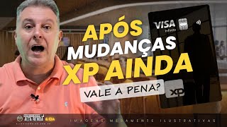 CARTÃO XP VISA INFINITE AINDA VALE A PENA APÓS AS MUDANÇAS OCORRIDAS EM 10012024 [upl. by Francois702]