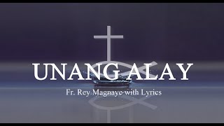 Unang Alay l Fr Rey Magnaye Icons Album with Lyrics [upl. by Novahs]