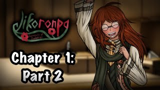 Jikoronpa Danganronpa Fangame  Chapter 1 Part 2 [upl. by Nocaed707]