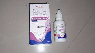 Ketoscore lotion full review uses sideeffects dose in Hindi [upl. by Karol]