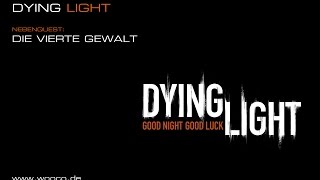 Dying Light Side Quest DIE VIERTE GEWALT Walkthrough [upl. by Enelyad]