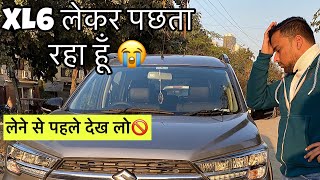 XL6 लेनी चाहिए❌ WATCH THIS FIRST⚠️ MARUTI XL6 के नुक़सान Disadvantages😭CONS OF BUYING [upl. by Damek]