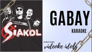 Gabay by Siakol Karaoke Version  videokeidols [upl. by Macy]