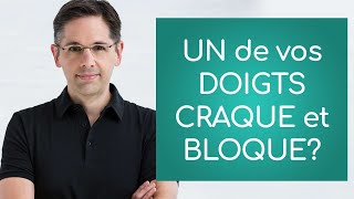 6 solutions pour un doigt bloqué la 1ère vous étonnera [upl. by Simona]