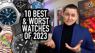 The 10 Best amp Worst Watches Of 2023 Rolex Grand Seiko Citizen Squale Patek Laco Hublot amp More [upl. by Oilisab]