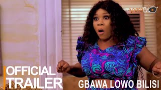 Gbawa Lowo Bilisi Yoruba Movie 2023  Official Trailer  Now Showing On ApataTV [upl. by Lytsirk]