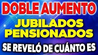 DOBLE AUMENTO para Jubilados y Pensionados ANSES REVELÓ de cuánto es ✅ [upl. by Nahtnaoj]