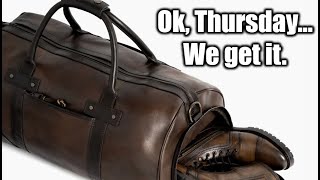 First Look Thursday Boots Weekender Bag  Anejo FullGrain Leather Duffel Bag  DEEP VALUE [upl. by Grange44]