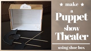 DIY shadow puppet show theater using shoe box  How to make your own puppet show theater for kids [upl. by Nussbaum677]