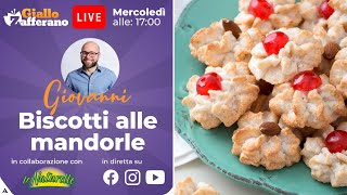 🔴 BISCOTTI ALLE MANDORLE in diretta con Giovanni [upl. by Leuas234]