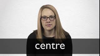 How to pronounce CENTRE in British English [upl. by Marrissa115]