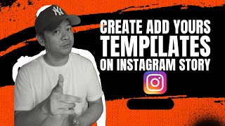 Create Add Yours Templates on Instagram story mode [upl. by Irisa]