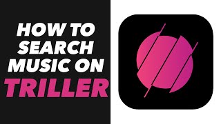 How to Search Music on Triller  Triller App Music Search Tutorial EASY [upl. by Jalbert267]