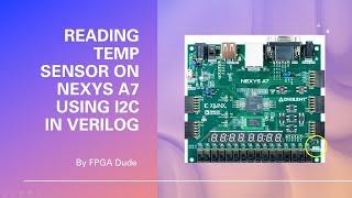 I2C on FPGA Temperature Sensor Nexys A7 or Basys 3 w Pmod TMP2 Verilog [upl. by Oakes]