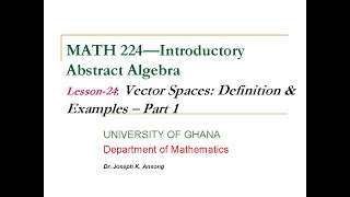 MATH224LEC24 Vector Spaces  Definition and Examples [upl. by Zorina779]