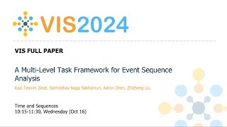 A MultiLevel Task Framework for Event Sequence Analysis  Fast Forward  VIS 2024 [upl. by Jemmy]