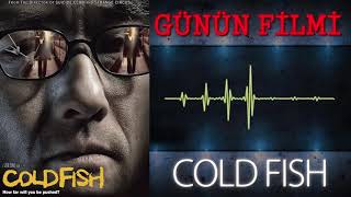 Cold Fish  Günün EKSTREM Filmi [upl. by Llerreg]