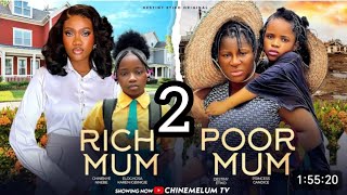 RICH MUM POOR MUM 2TRENDING MOVIE 2024 DESTINY ETIKO CHINENYE NNEBE NOLLYWOODMOVIES [upl. by Hayyifas]