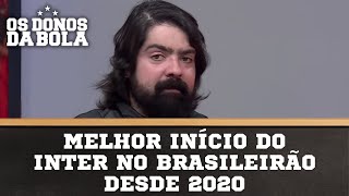 Melhor início do Inter no Brasileirão desde 2020  Os Donos da Bola RS [upl. by Ninazan185]