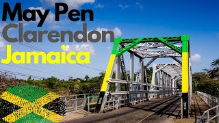 May Pen  Clarendon  Jamaica [upl. by Hahn]