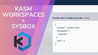 Kasm Workspaces  Sysbox [upl. by Lenni776]